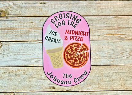 Cruise Door Magnet - Cruising For The Ice Cream And Midnight Pizza